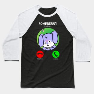 Somebunny's Calling (Angry) Baseball T-Shirt